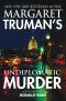 [Capital Crimes 27] • Margaret Truman's Undiplomatic Murder